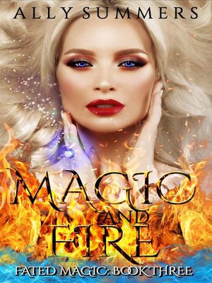 cover image of Magic and Fire
